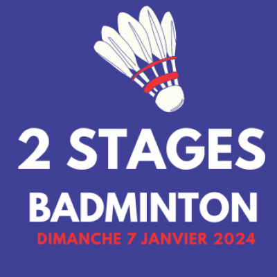 2 stages de Badminton le dimanche 7 janvier 2024