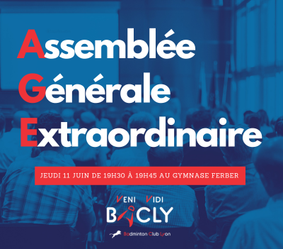 Assemblée Générale Extraordinaire le Jeudi 11 Juin 2026 de 19h30 à 19h45 au gymnase Ferber