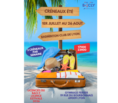 Les créneaux d&rsquo;été 2026 au BACLY