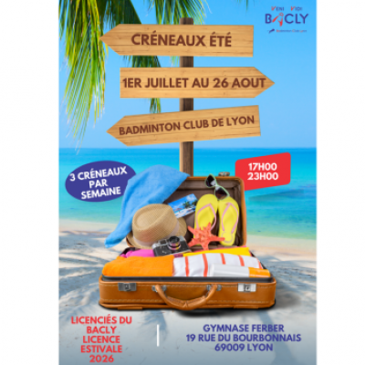 Les créneaux d&rsquo;été 2026 au BACLY